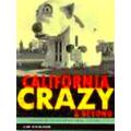California Crazy & Beyond