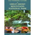 Fly Fishing Guide To Great Smoky Mountains National Park