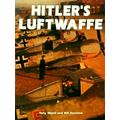 Hitler's Luftwaffe by Tony Wood; Bill Gunston