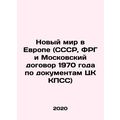 A New World in Europe (USSR, Germany, and the 1...