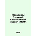 Monadire. (Hunter). Monthly Journal.1938. In Ru...