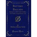 Battery Ballads: Battery E, 145th Field Artille...