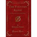 The Fountain Kloof: Or Missionary Life in South...