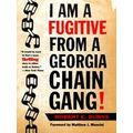 I am A Fugitive From A Georgia Chain Gan