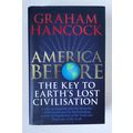 America Before by Graham Hancock (2019 pristine...