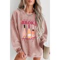 Pink WINE NEVER BROKE my Heart Corded Baggy Swe...