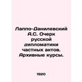 A.S. Lappo-Danilevsky Essay on Russian Diplomac...