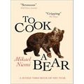 To Cook A Bear