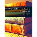 Women In Trade Unions