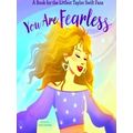 You Are Fearless