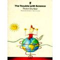 The Trouble With Science by Robin Dunbar; Robin...