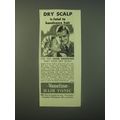 1940 Vaseline Hair Tonic Ad - Dry scalp is fata...