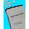 Sage Series on Race and Ethnic Relations: Race, Gender and Health