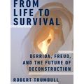 From Life To Survival