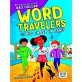 Word Travelers Word Travelers And The Big Chase...