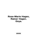 Rose-Marie Hagen, Rainer Hagen. Goya. In English /Rose-Marie Hagen, Rainer Hage