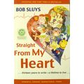 STRAIGHT FROM MY HEART a heart surgery memoir b...