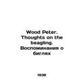Wood Peter. Thoughts on the beagling. Memories ...