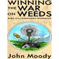 Winning the War on Weeds