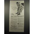1933 Sanka Coffee Ad - I've just got to stop dr...