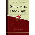 Souvenir, 1863-1901 (Classic Reprint)
