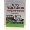 Auto Restoration from Junker to Jewel by Burt M...