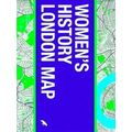 Women's History London Map: Guide To Women's Hi...