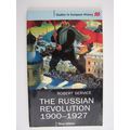 The Russian Revolution, 1900-1927 (Studies in E...