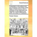 A Dissertation On The Political Union And Const...