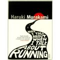 What I Talk About When I Talk About Running