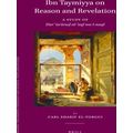 Ibn Taymiyya On Reason And Revelation