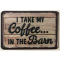 I Take my Coffee... In the Barn Metal Fridge Ma...