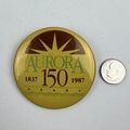 Aurora Illinois 150 Years Anniversary Button 18...