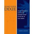 To Face Down Dixie