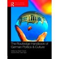 The Routledge Handbook Of German Politics Culture