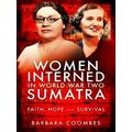 Women Interned in World War Two Sumatra