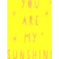 You Are My Sunshine: Uplifting Quotes For An Aw...