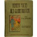 Meneer Focus als Globe-Trotter - Geillustreerd Door Chris Kras Kzn by F. De Sinc