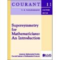Supersymmetry For Mathematicians