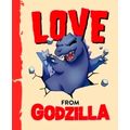 Luchini, O: Love From Godzilla by Olivia Luchini