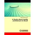 A Study about textile architecture in Brazil