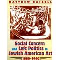 Social Concern And Left Politics In Jewish American Art