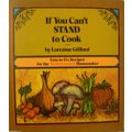 IF YOU CAN'T STAND UP TO COOK by LORRAINE GIFFO...