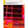 Heidegger Explained