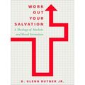 Work Out Your Salvation