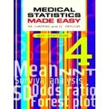 Medical Statistics Made Easy, Fourth Edition by Michael Harris; Gordon Taylor