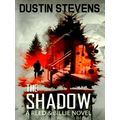 The Shadow: A Reed and Billie Novel by Dustin Stevens
