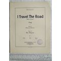1925 I Travel The Road (Who Cares), words & mus...