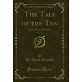 The Tale of the Ten, Vol. 2 of 3: A Salt-Water ...