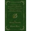 A Collection of Humorous, Dramatic, and Dialect...